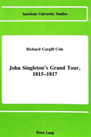 John Singleton's Grand Tour, 1815-1817 