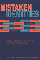 Mistaken Identities The Second Wave of Controversy Over Political Correctness
