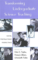 Transforming Undergraduate Science Teaching Social Constructivist Perspectives