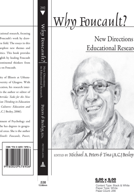 Why Foucault? New Directions in Educational Research