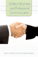 Civility in Business and Professional Communication 