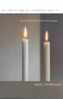 In Case of Fire in a Foreign Land New and Collected Poems from Two Languages