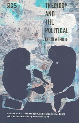 Theology and the Political The New Debate, sic v