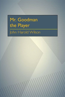 Mr. Goodman the Player 