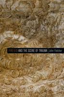 Freud and the Scene of Trauma 