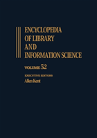 Encyclopedia of Library and Information Science Volume 52 - Supplement 15: App