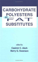 Carbohydrate Polyesters as Fat Substitutes