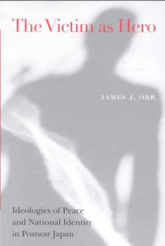 Victim as Hero Ideologies of Peace and Nation