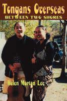 Tongans Overseas Between Two Shores
