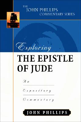 Exploring the Epistle of Jude An Expository Commentary
