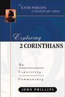 Exploring 2 Corinthians An Expository Commentary