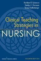 Clinical Teaching Strategies in Nursing 