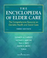 Encyclopedia of Elder Care The Comprehensive Resource on