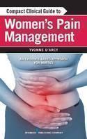 Compact Clinical Guide to Women's Pain Management An Evidence-Based Approach for Nurses