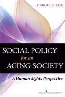 Social Policy for an Aging Society A Human Rights Perspective