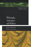 Philosophy, Literature, and Politics Essays Honoring Ellis Sandoz