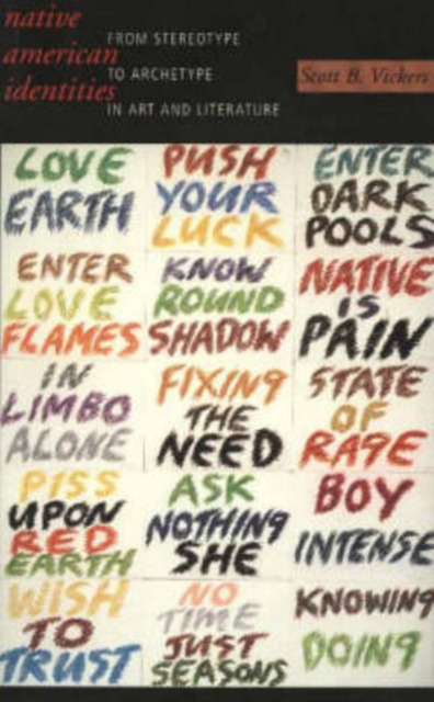 Native American Identities From Stereotype to Archetype in Art and Literature