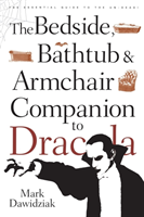 Bedside, Bathtub & Armchair Companion to Dracula 