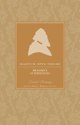 Brahms' Symphonies A Closer Look