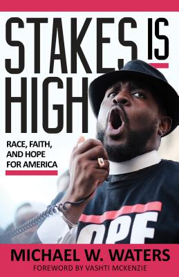 Stakes Is High Race, Faith, and Hope for Amer
