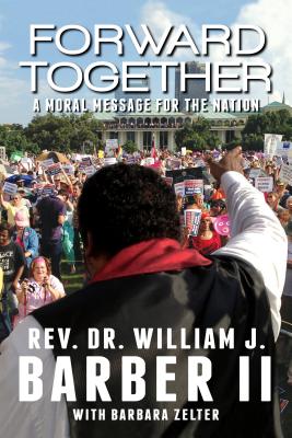 Forward Together A Moral Message for the Nation