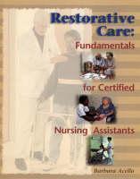 Restorative Care Fundamentals for the Certified