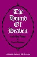 Hound of Heaven and Other Poems 