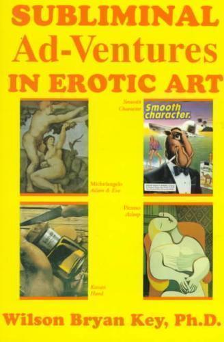 Subliminal Ad-Ventures in Erotic Art 