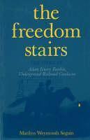 Freedom Stairs The Story of Adam Lowry Rankin