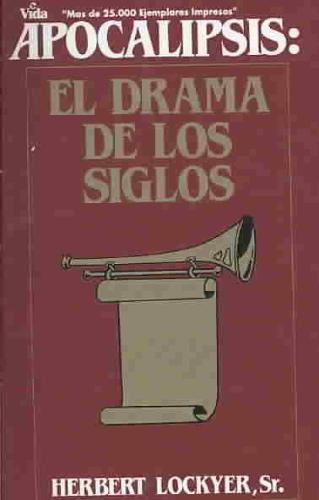 Apocalipsis: El Drama de Los Siglos 