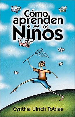 Como Aprenden Los Ninos Como Descubrir Los Puntos Fuer