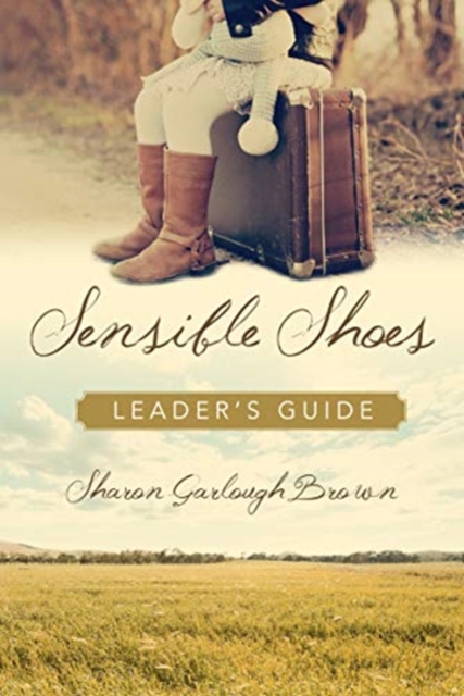 Sensible Shoes Leader`s Guide 