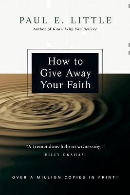 How to Give Away Your Faith 