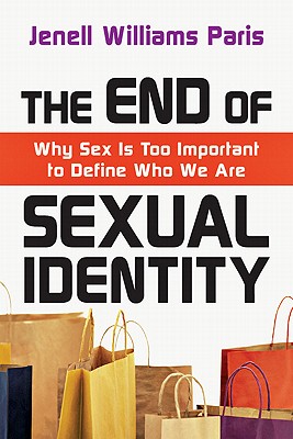 End of Sexual Identity â Why Sex Is Too Important to Define Who We Are 