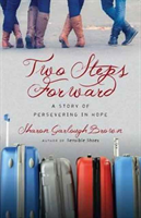 Two Steps Forward â A Story of Persevering in Hope 