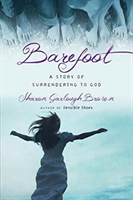 Barefoot â A Story of Surrendering to God 