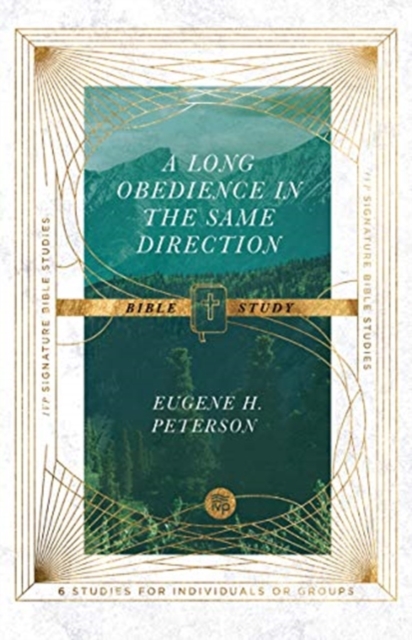 Long Obedience in the Same Direction Bible Study 