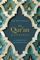 Qur`an in Context â A Christian Exploration 