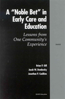 Noble Bet in Early Care and Education Lessons from One Community's Experience