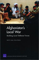 Afghanistan's Local War Building Local Defense Forces