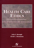 Health Care Ethics Critical Issues for the 21st C