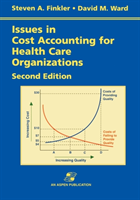 Issues in Cost Accounting for Health Care Organizations 