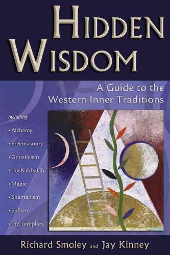 Hidden Wisdom A Guide to the Western Inner Traditions