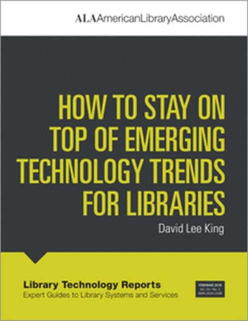 How to Stay on Top of Emerging Technology Trends for Libraries 
