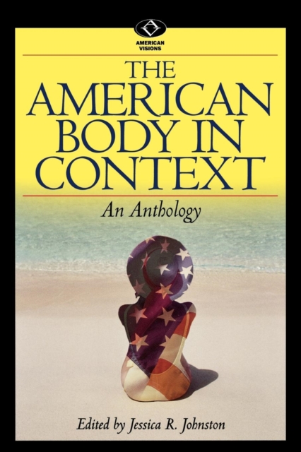 American Body in Context An Anthology