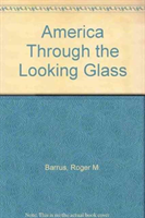 America Through the Looking Glass A Constitutionalist Critique of the 1992 Election