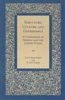 Structure, Culture, and Governance A Comparison of Norway and the