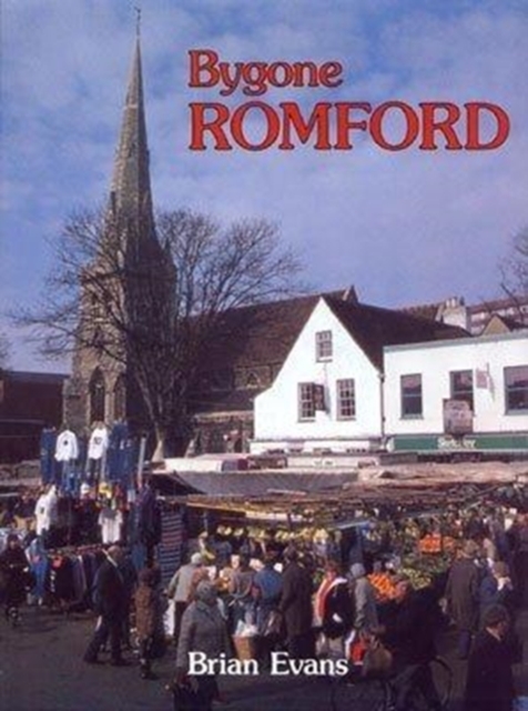 Bygone Romford 