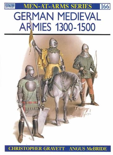 German Medieval Armies, 1300-1500 