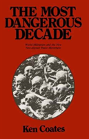 Most Dangerous Decade World Militarism and the New Non-aligned Peace Movement
